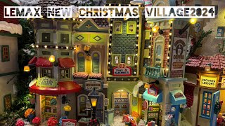 lemax THE LEMAX CHRISTMAS VILLAGE 2024 amp COLLECTION NEW ITEMS HAVE BEEN ADDED amp NEW DESIGN [upl. by Eliath206]