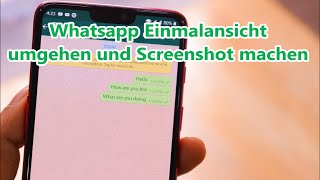 Whatsapp Einmalansicht umgehen Screenshot machen oder Bildschirm filmen [upl. by Eniaral]