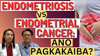 Endometriosis vs Endometrial cancer  Ano Pagkakaiba  By Doc Willie Ong and Doc Sharon Mendoza [upl. by Eimmac]