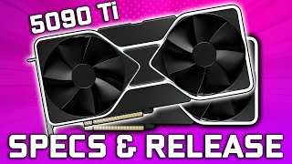 RTX 5090 Ti 5090 5080 Ti amp 5080 Specs amp Release Dates [upl. by Neo]