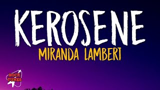 Miranda Lambert  Kerosene Lyric [upl. by Artemla]