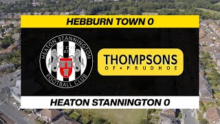 Hebburn Town 00 Heaton Stannington  Friday 26th July 2024 [upl. by Allissa272]