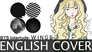 BTS Interlude Wings English Cover [upl. by Llovera840]