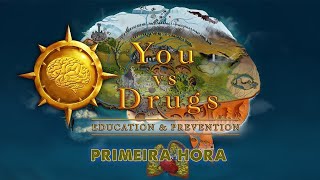 You VS Drugs  Education amp Prevention 11 First Hour [upl. by Justis756]