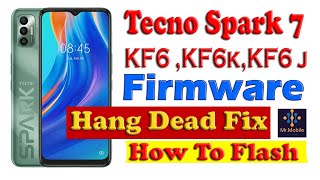 Tecno Spark 7 Full Flash Firmware  Dead Boot Repair  With SP Flash Tool KF6 KF6K KF6J [upl. by Nosae999]