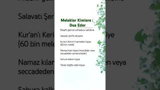 Melekler Kimlere  Dua Eder güzelsözler dua [upl. by Sisxela768]