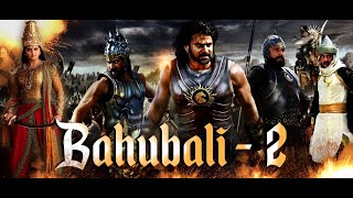 Baahubali 2 The Conclusion Telugu Full Movie 4K Ultra HD with Subtitles Full HD [upl. by Annovad]