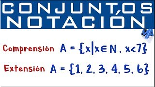 Notación de Conjuntos por Extensión y Comprensión [upl. by Olegnalehcim329]