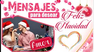 Mensajes para desear feliz navidad ami novia Palabras de navidad para dedicar Deseos 2015 [upl. by Ainattirb498]