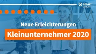 Erleichterungen für Kleinunternehmer 2020  Steuererklärung Kleinunternehmer Kleingewerbe 2019 [upl. by Adali]