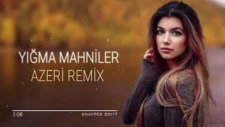 Azeri Remix 2022  Yigma Mahnilar En Yeni Azeri Hit Mahni ✔️✔️✔️ [upl. by Ailimac]