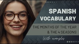 The Months and the Seasons of the Year in Spanish  With Sample Phrases [upl. by Ylra593]