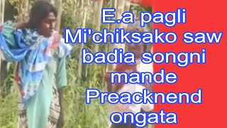 Sawa badia songni achak bipa ea michiksako Preacknend ongataha [upl. by Sackville]