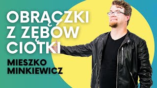 MIESZKO MINKIEWICZ  Obrączki z zębów ciotki  StandUp  2022 [upl. by Roshan]