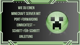 Wie du einen Minecraft Server mit PortForwarding einrichtest – SchrittfürSchritt Anleitung [upl. by Arayt894]