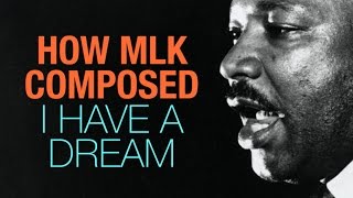 How Martin Luther King Jr Wrote I Have A Dream [upl. by Dabbs]