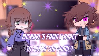 Michaels family react to the Afton family  gacha fnaf  reaction video [upl. by Mensch]