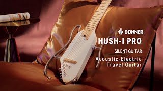 Hush I Pro I Buildin Effect AcousticElectric Travel Guitar I Donner Music [upl. by Yila]