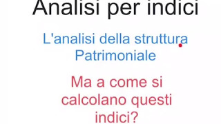 Analisi Patrimoniale con indici  01 [upl. by Aehta]