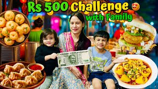 Rs 500 Street Food Challenge in Laxmi Nagar Delhi 😍 With Family [upl. by Odnolor]