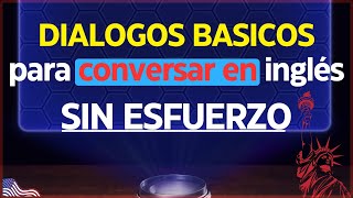 🧠 ¡Fácil de Aprender Diálogos Basicos De Conversación en Inglés 📚 Inglés Básico y Fácil ✅ [upl. by Amaso]