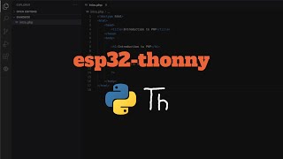 Introduction to Micropython ESP32 and Thonny [upl. by Neuberger]