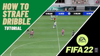 FIFA 22 DRIBBLING HOW TO STRAFE DRIBBLE [upl. by Nosnorb856]