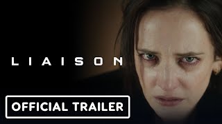 Liaison  Official Trailer 2023 Eva Green Vincent Cassel [upl. by Ken365]