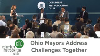 Columbus Metropolitan Club Ohio Mayors Address Challenges Together [upl. by Sapers]