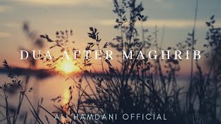 4K Dua after Maghrib  Ali Hamdani Official [upl. by Namijneb]