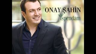 Onay Sahin 2014  Postu Serdim Kıbleye [upl. by Cosetta]