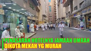 MENELUSURI HOTEL JAMAAH UMRAH MURAH DIKOTA MAKKAH [upl. by Sinai]