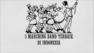 3 Marching Band Terbaik di Indonesia [upl. by Andonis]