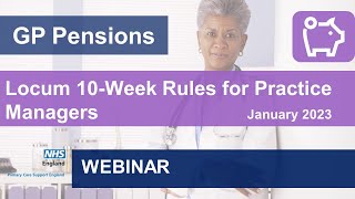 GP Pensions  Locum 10Week Rules for Practice Managers Webinar [upl. by Yllil792]