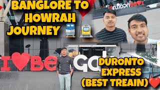 BANGLORE TO HOWRAH JOURNEY DURONTO EXPRESS vlog journey trevel train information [upl. by Yekcim]