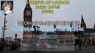 STREETS OF LONDON  Ralph Mctell 1969 Karaoke SingALong Scrolling LyricsampGuitar Chords [upl. by Flore]