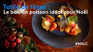 Table de fêtes  le bar un poisson idéal pour Noël [upl. by Eesdnyl]