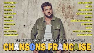 🏳‍🌈🏳‍🌈🏳‍🌈Top 50 Chansons Françaises 2024 ✨ Amir amp Indila Slimane Pierre Garnier Vitaa Vianney [upl. by Cima]