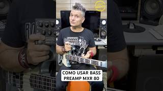 Como usar Bass Preamp  Pedal para Baixo Preamp MXR M80 Bass DI shorts [upl. by Annayt]