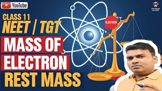 mass of electron rest mass class 11 neet TGT ssc upboard biharboard [upl. by Shepperd]