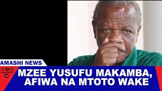 NI HUZUNI MZEE MAKAMBA AFIWA NA MTOTO WAKE [upl. by Lolita]