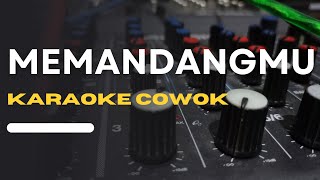 karaoke memandangmu nada cowok [upl. by Aivon809]