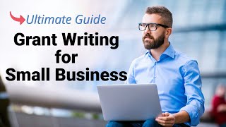 Top 5 Steps to Write a GREAT Small Business Grant Proposal [upl. by Hillegass]