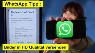 WhatsApp Tipp Fotos und Videos mit HDQualität versenden Smartphonekurs [upl. by Meluhs]