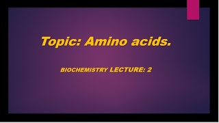 Structure of Amino acids Proteins Chemistry Lecture 2 [upl. by Marne115]