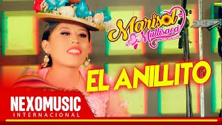 Marisol Mullisaca  El Anillito PRIMICIA 2023 🚀 NexoMusic ❤️ [upl. by Carmita]