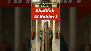 Khalifah Al Hakim 1 historyislam quotes motivation sejarahislamikisahsantri viralshortssantri [upl. by Kawasaki30]