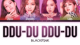 BLACKPINK – DDUDU DDUDU Color Coded Lyrics [upl. by Grannias]