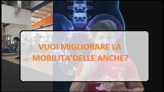 VUOI MIGLIORARE LA MOBILITA DELLE ANCHE [upl. by Courtnay429]