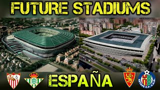 All Future Spain Stadiums  Futuros Estadios de España [upl. by Mcdermott41]